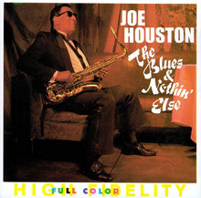Load image into Gallery viewer, Joe Houston : The Blues & Nothin' Else (CD, Album)