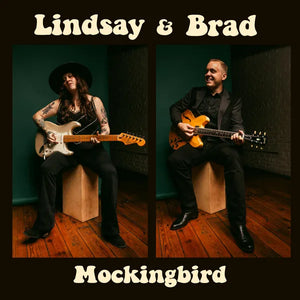 Lindsay & Brad - Mockingbird (LP)