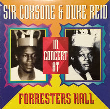 Load image into Gallery viewer, Various : Sir Coxsone & Duke Reid In Concert At Forresters Hall (LP, Album)