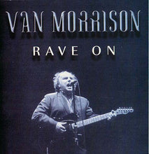 Load image into Gallery viewer, Van Morrison – Rave On (CD)