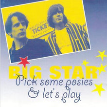 Load image into Gallery viewer, Big Star – Pick Some Posies & Let's Play (CD)