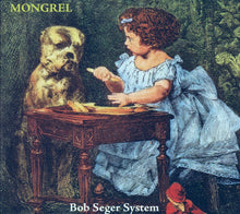 Load image into Gallery viewer, Bob Seger System – Mongrel (CD)