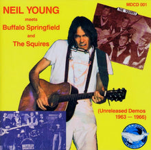 Load image into Gallery viewer, Neil Young – Neil Young Meets Buffalo Springfield And The Squires (CD)