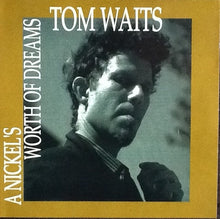 Load image into Gallery viewer, Tom Waits – A Nickel's Worth Of Dreams (CD)