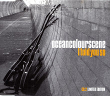 Load image into Gallery viewer, Ocean Colour Scene : I Told You So (CD, Single, Ltd, CD2)