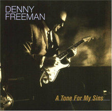 Load image into Gallery viewer, Denny Freeman : A Tone For My Sins (CD)