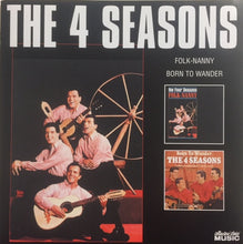 Load image into Gallery viewer, The Four Seasons : Folk-Nanny / Born To Wander (CD, Comp)