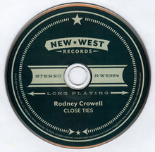 Load image into Gallery viewer, Rodney Crowell : Close Ties (CD, Album)
