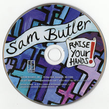 Load image into Gallery viewer, Sam Butler : Raise Your Hands! (CD, Album)