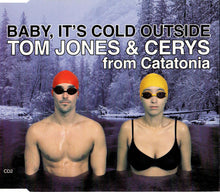 Load image into Gallery viewer, Tom Jones & Cerys* : Baby, It's Cold Outside (CD, Single, CD2)