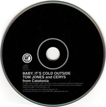 Load image into Gallery viewer, Tom Jones & Cerys* : Baby, It's Cold Outside (CD, Single, CD2)