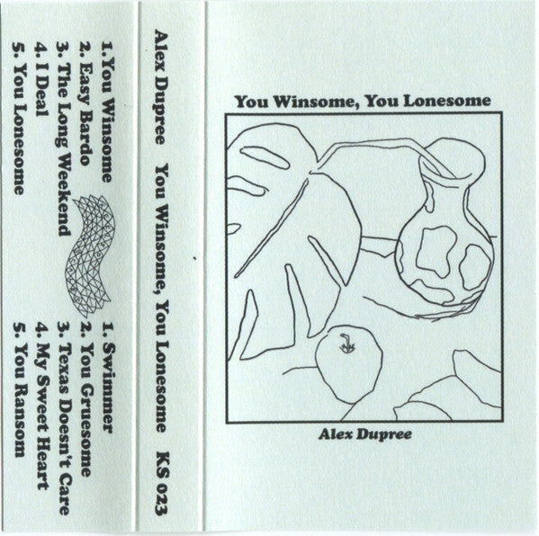 Alex Dupree : You Winsome, You Lonesome (Cass, Album)