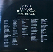 Load image into Gallery viewer, Mavis Staples : If All I Was Was Black (LP, Album)