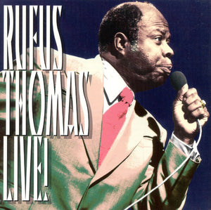 Rufus Thomas : Rufus Thomas Live! (CD, Album, RE)