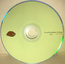 Load image into Gallery viewer, Joel P West : Something Makes Us Move (CD, EP)