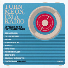 Load image into Gallery viewer, Various : Turn Me On, I’m A Radio (15 Tracks Of The Month’s Best Music) (CD, Comp)