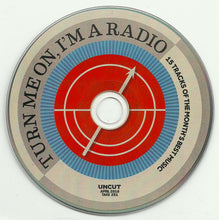 Load image into Gallery viewer, Various : Turn Me On, I’m A Radio (15 Tracks Of The Month’s Best Music) (CD, Comp)
