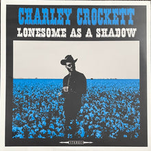 Load image into Gallery viewer, Charley Crockett : Lonesome As A Shadow (LP, Album, 180)