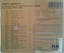 Load image into Gallery viewer, Louis Jordan : At The Swing Cats' Ball (The Early Years 1937-1939) (CD, Comp)