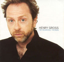 Load image into Gallery viewer, Henry Gross : I'm Hearing Things (CD, Album)