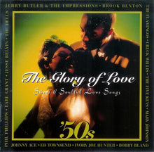 Load image into Gallery viewer, Various : The Glory Of Love - '50s Sweet & Soulful Love Songs (CD, Comp)