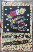 Load image into Gallery viewer, Zad Kokar, Les Combi Beyaz : Les 3 Gueules Au Matin Du Monde (Cass)