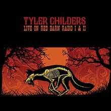 Load image into Gallery viewer, Tyler Childers : Live On Red Barn Radio I & II (LP)