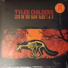 Load image into Gallery viewer, Tyler Childers : Live On Red Barn Radio I & II (LP)