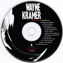 Load image into Gallery viewer, Wayne Kramer : Dangerous Madness (CD, Album)
