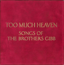 Load image into Gallery viewer, Bee Gees : Too Much Heaven: Songs Of The Brothers Gibb (3xCD, Comp, Promo)