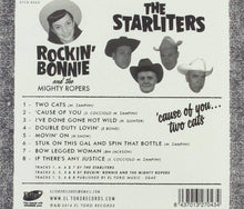 Load image into Gallery viewer, Rockin' Bonnie And The Mighty Ropers + The Starliters (5) : 'Cause Of You... Two Cats (CD, Comp)