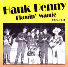 Load image into Gallery viewer, Hank Penny : Flamin' Mamie 1938-1941 (CD, Comp)