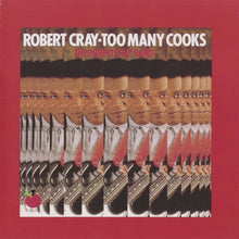 Load image into Gallery viewer, The Robert Cray Band : Too Many Cooks (CD, Album, RE)