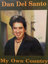 Load image into Gallery viewer, Dan Del Santo : My Own Country (LP)