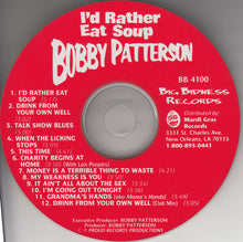 Load image into Gallery viewer, Bobby Patterson : I'd Rather Eat Soup (CD, Album)