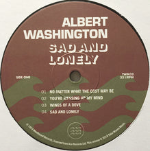 Load image into Gallery viewer, Albert Washington : Sad And Lonely (LP, Album, RSD, Ltd, RE)