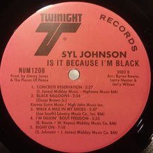 Load image into Gallery viewer, Syl Johnson : Is It Because I’m Black (LP, Album, RE, 180)