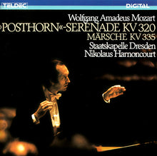 Load image into Gallery viewer, Wolfgang Amadeus Mozart - Staatskapelle Dresden, Nikolaus Harnoncourt : Posthorn-Serenade, KV 320 ∙ Marches, KV 335 (CD, Album)
