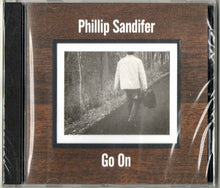 Load image into Gallery viewer, Phillip Sandifer : Go On (CD, Album)