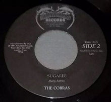 Load image into Gallery viewer, The Cobras (8) : Blow, Joe, Blow (Crazy 'Bout A Saxaphone / Sugaree (7", Single)