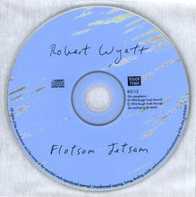 Load image into Gallery viewer, Robert Wyatt : Flotsam Jetsam (CD, Comp, Dig)