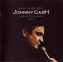 Load image into Gallery viewer, Johnny Cash : Man In Black: Live In Denmark 1971 (CD, Album)