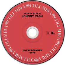 Load image into Gallery viewer, Johnny Cash : Man In Black: Live In Denmark 1971 (CD, Album)