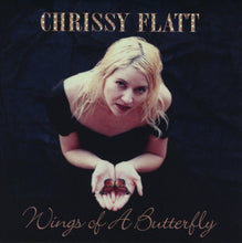 Load image into Gallery viewer, Chrissy Flatt (2) : Wings Of A Butterfly (CD, Album)
