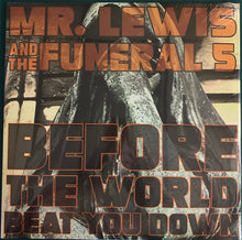 Load image into Gallery viewer, Mr. Lewis And The Funeral 5 : Before The World Beat You Down (LP, Album)