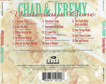 Load image into Gallery viewer, Chad & Jeremy : Yesterdays Gone (CD, Comp)