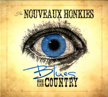 Load image into Gallery viewer, The Nouveaux Honkies : Blues For Country (CD, Album)