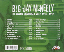 Load image into Gallery viewer, Big Jay McNeely : The Deacon, Unabridged : vol. 2 1951 - 1952 (CD, Album, Comp)