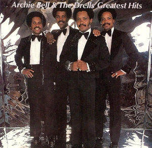 Archie Bell & The Drells : Archie Bell & The Drells' Greatest Hits (CD, Comp, RE)