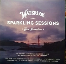 Load image into Gallery viewer, Various : Waterloo Presents Sparkling Sessions - San Francisco - (LP, Comp, Promo)